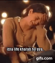 A Woman Is Sitting Down With Her Head In Her Hands And Says Itna Life Kharab Ho Gya .. GIF