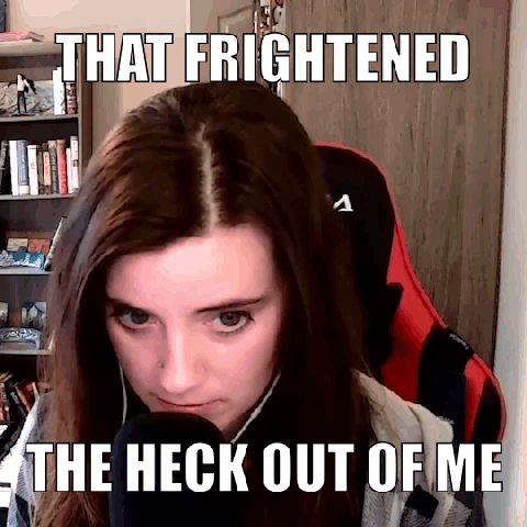 A Woman Is Sitting In A Chair With A Meme That Says That Frightened The Heck Out Of Me . GIF