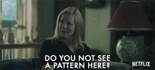 A Woman Is Sitting On A Couch And Says Do You Not See A Pattern Here Netflix GIF