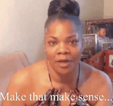 A Woman Is Sitting On A Couch With The Words Make That Make Sense Written Below Her GIF