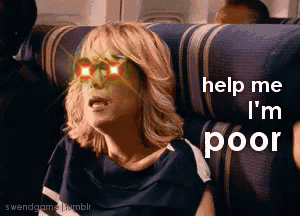Woman Sitting On Plane Saying Help Me I'm Poor GIF