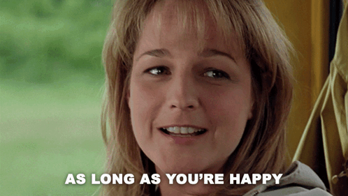 A Woman Is Smiling With The Words " As Long As You 'Re Happy " Next To Her GIF