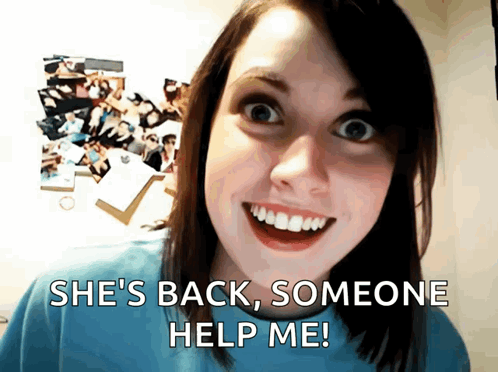 A Woman Is Smiling With The Words She 'S Back Someone Help Me Below Her GIF