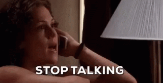 Woman Talking On Phone Saying Stop Talking GIF