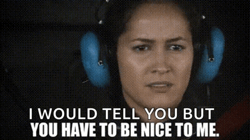 A Woman Is Wearing Headphones And Says I Would Tell You But You Have To Be Nice To Me GIF