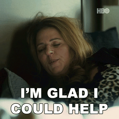 A Woman Laying In Bed With The Words I 'M Glad I Could Help On The Bottom GIF