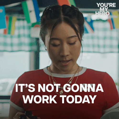 A Woman Looking At Her Phone With The Words " It 'S Not Gonna Work Today " GIF
