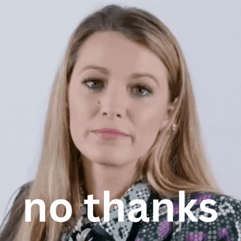 A Woman Making A Face With The Words " No Thanks " Written Below Her GIF