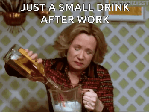 A Woman Pouring A Small Drink Into A Pitcher That Says Just A Small Drink After Work GIF
