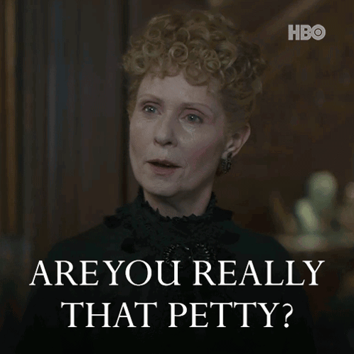 A Woman Says Are You Really That Petty In A Hbo Ad GIF