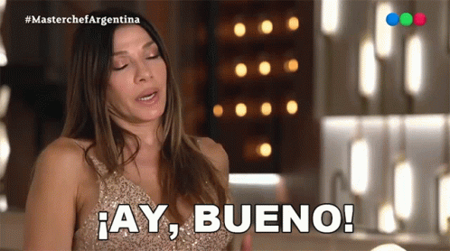 A Woman Says " Ay Bueno " In Spanish GIF