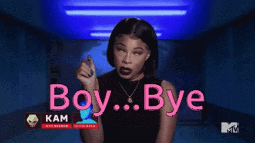 A Woman Says " Boy Bye " In A Mtv Ad GIF