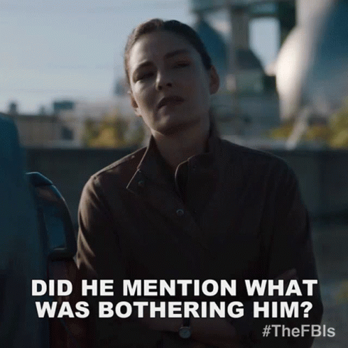 Woman Asking Did He Mention What Was Bothering Him GIF