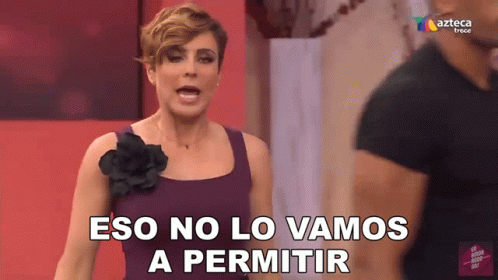 a woman says " eso no lo vamos a permitir " in spanish