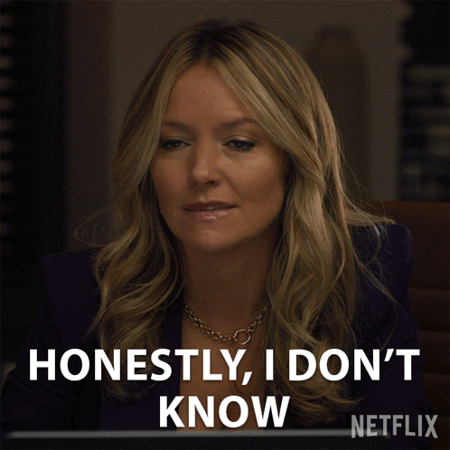 A Woman Says Honestly I Don 'T Know In A Netflix Ad GIF