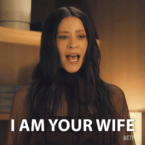 A Woman Says I Am Your Wife In A Netflix Advertisement GIF