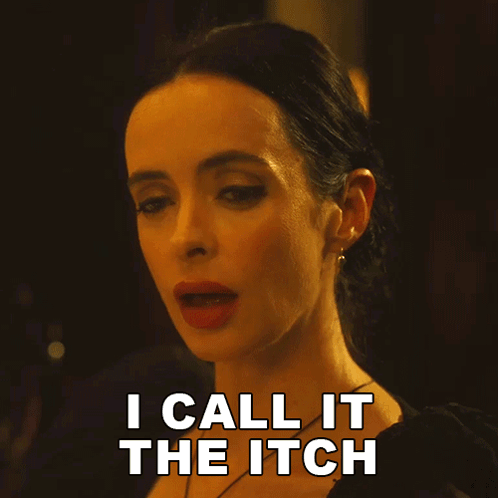 A Woman Says " I Call It The Itch " While Looking Down GIF