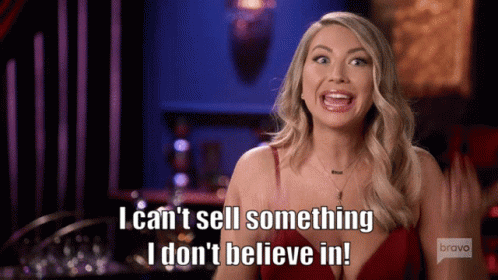 A Woman Says I Can 'T Sell Something I Do N't Believe In GIF