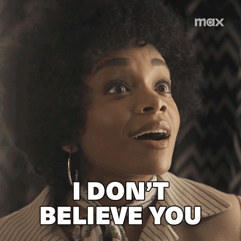 A Woman Says " I Don 'T Believe You " In A Max Advertisement GIF