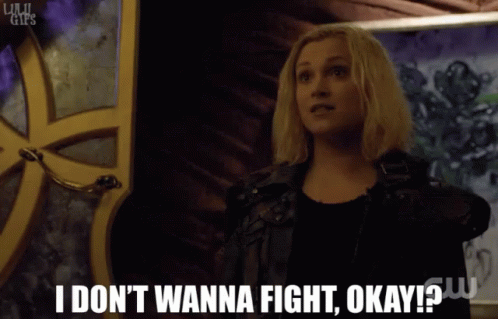 A Woman Says " I Don T Wanna Fight Okay " GIF