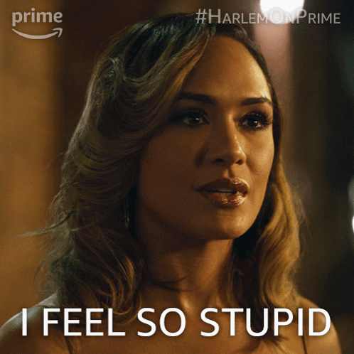 A Woman Says " I Feel So Stupid " In Front Of A Picture Of Her GIF