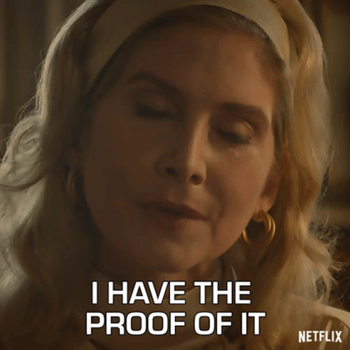 A Woman Says I Have The Proof Of It On Netflix GIF