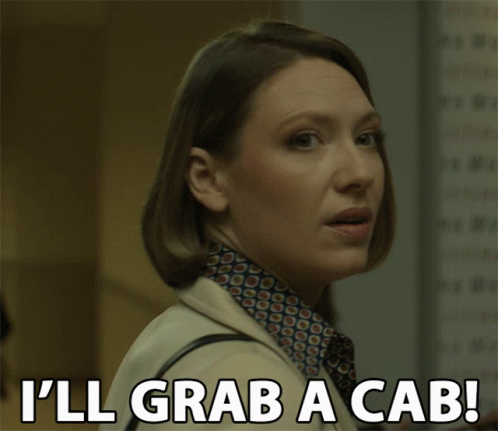A Woman Says " I 'Ll Grab A Cab " While Holding A Purse GIF