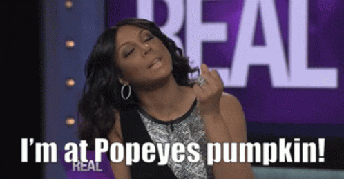 A Woman Says I 'M At Popeye 'S Pumpkin GIF
