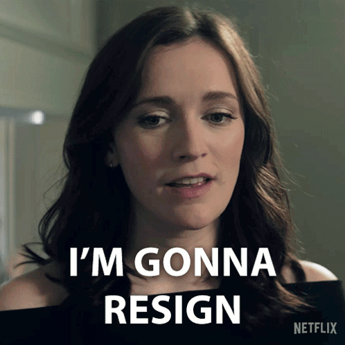 A Woman Says " I 'M Gonna Resign " In A Netflix Ad GIF