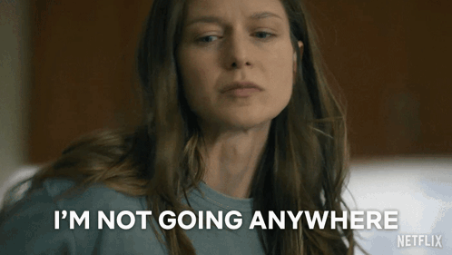 A Woman Says I 'M Not Going Anywhere In A Netflix Ad GIF