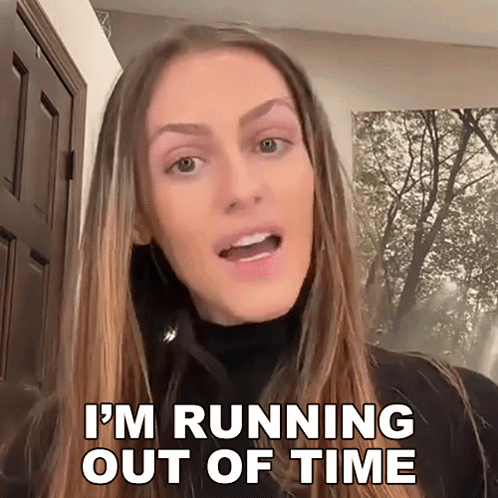 A Woman Says I 'M Running Out Of Time With Her Mouth Open GIF