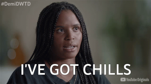 A Woman Says " I 'Ve Got Chills " In A Youtube Originals Advertisement GIF