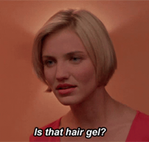 A Woman Says Is That Hair Gel GIF