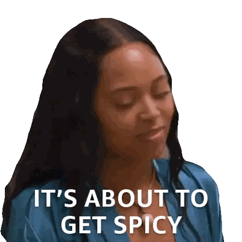 a woman says it 's about to get spicy in a sticker