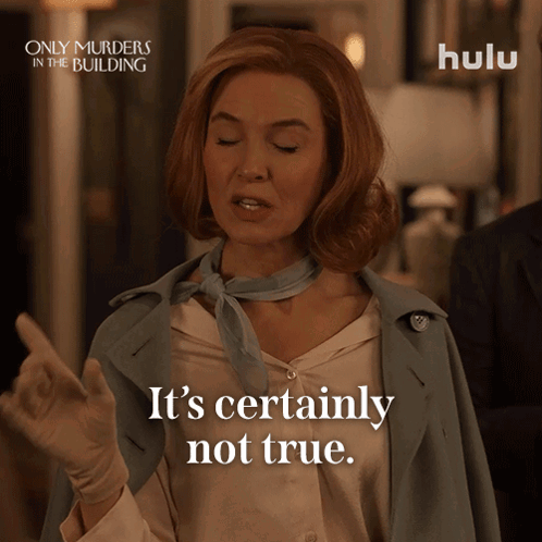 A Woman Says " It 'S Certainly Not True " In Front Of A Poster For Only Murders In The Building GIF