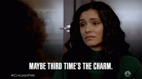 A Woman Says Maybe Third Time 'S The Charm While Looking At Another Woman GIF