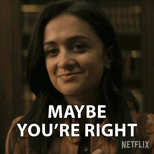 A Woman Says Maybe You 'Re Right On A Netflix Advertisement GIF