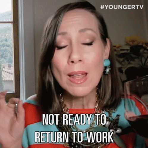 A Woman Says Not Ready To Return To Work In Front Of A Window GIF