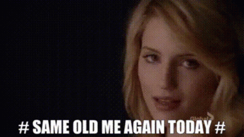 A Woman Says " Same Old Me Again Today " In Front Of A Blue Background GIF