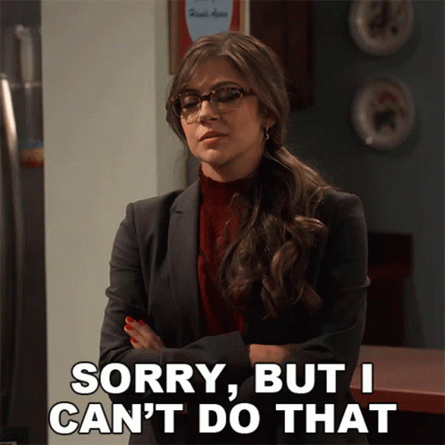 A Woman Says Sorry But I Can T Do That GIF