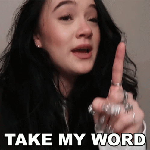 A Woman Says Take My Word With Her Finger Pointing GIF