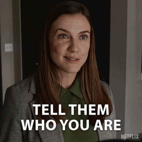 A Woman Says Tell Them Who You Are In Front Of A Netflix Logo GIF