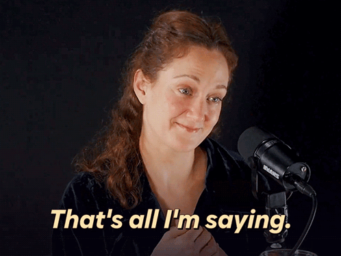 A Woman Says That 'S All I 'M Saying While Standing In Front Of A Microphone GIF