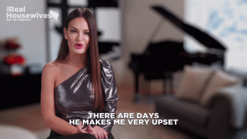 A Woman Says There Are Days He Makes Me Very Upset On A Real Housewives Show GIF
