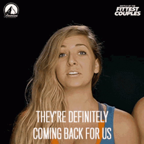 A Woman Says " They 'Re Definitely Coming Back For Us " In A Fittest Couples Ad GIF