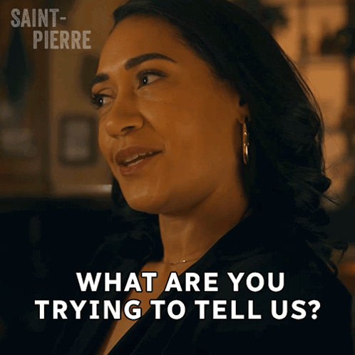 a woman says what are you trying to tell us in a saint pierre advertisement