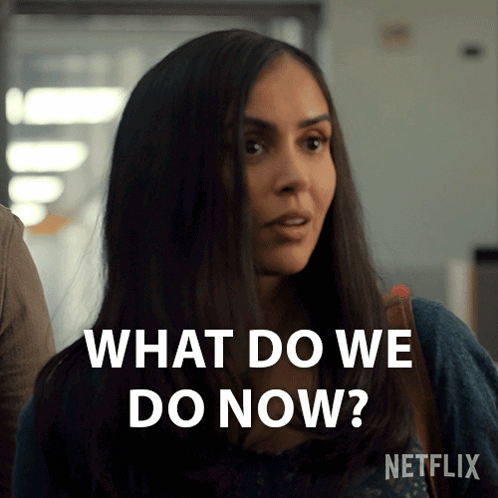 A Woman Says What Do We Do Now On Netflix GIF