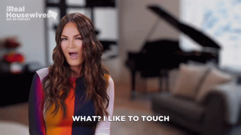 A Woman Says What I Like To Touch In A Room GIF