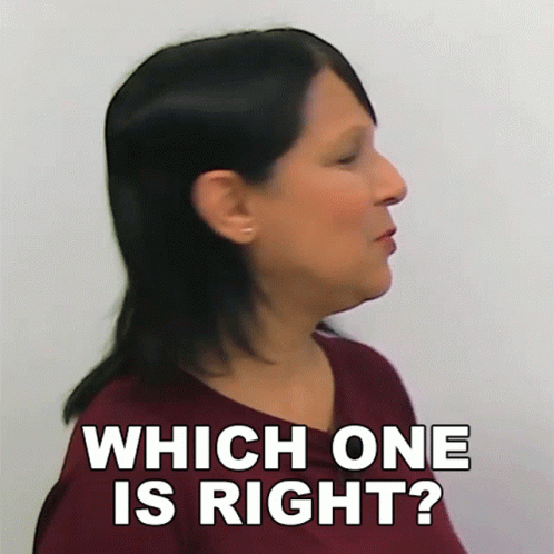 A Woman Says Which One Is Right In White Letters GIF