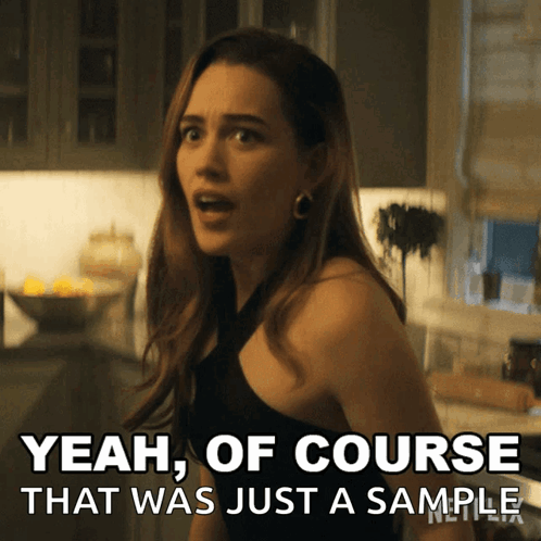 A Woman Says Yeah Of Course That Was Just A Sample In A Kitchen GIF